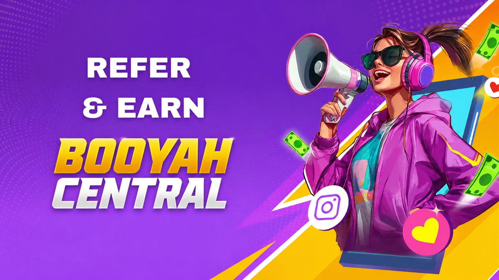 Refer & Earn — Booyah Central